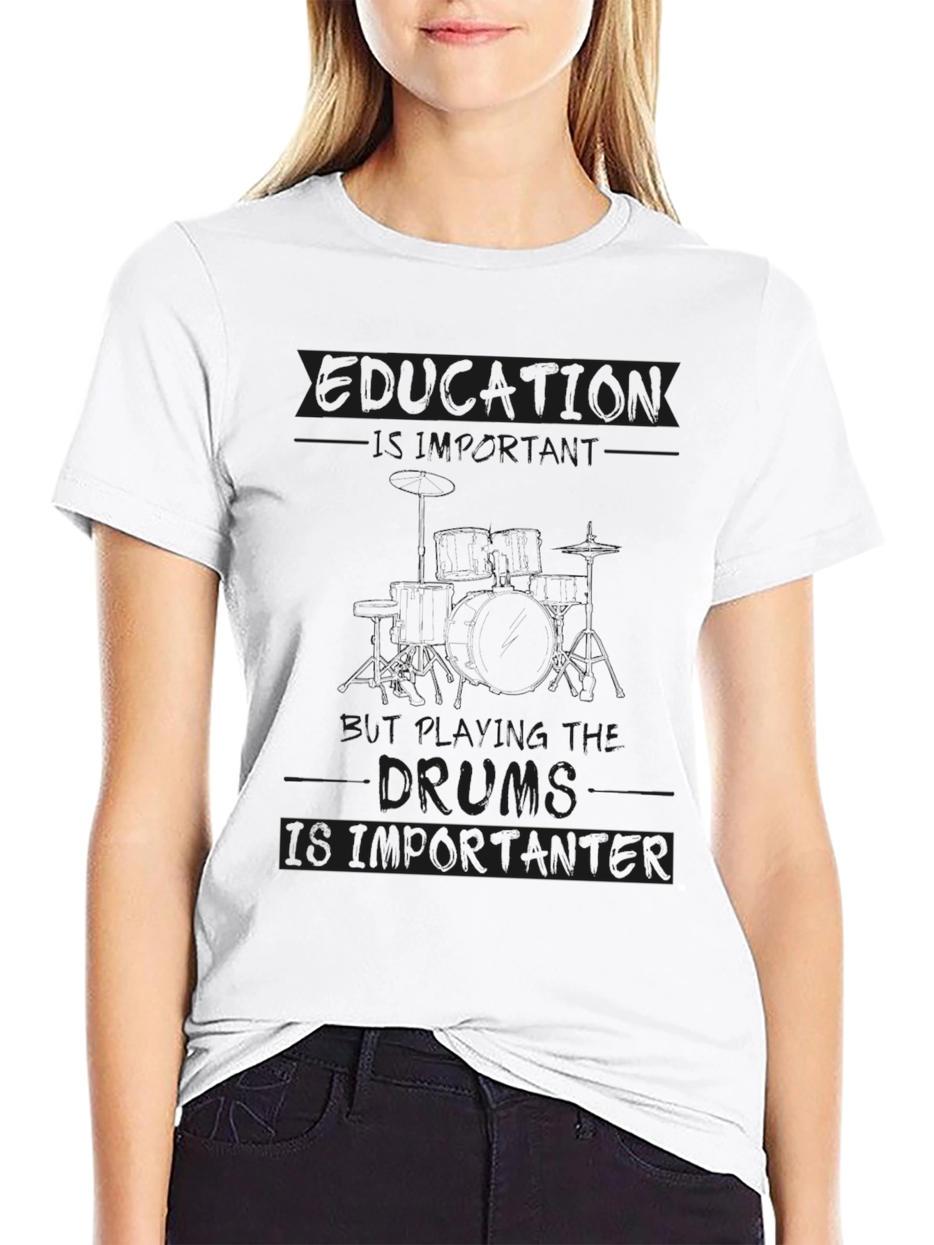 Education is Important Drums are Importanter T-Shirt