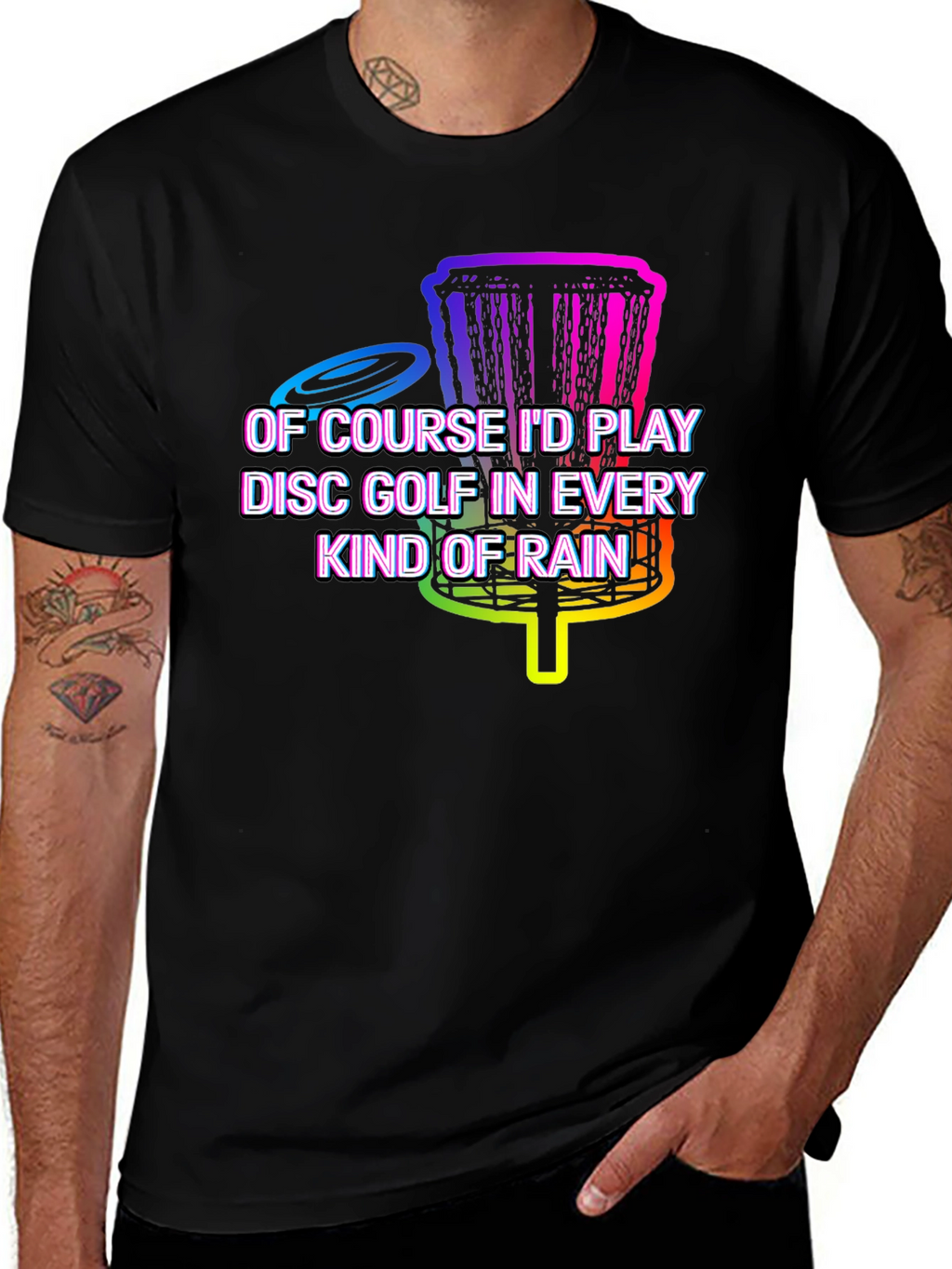 Disc Golf in Every Kind of Rain Graphic Tee