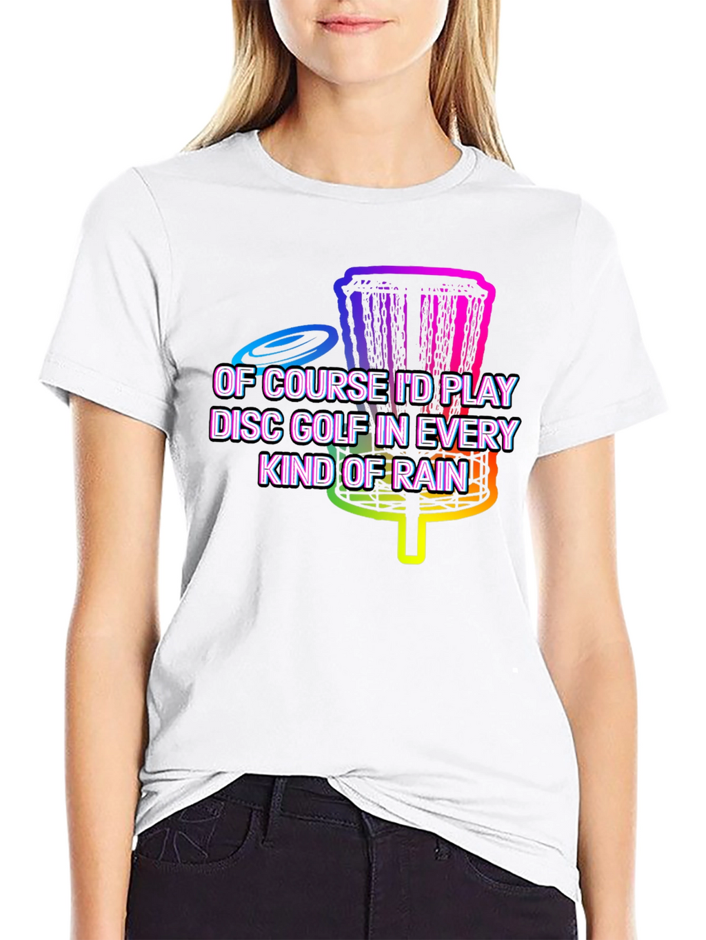 Disc Golf in Every Kind of Rain Graphic Tee