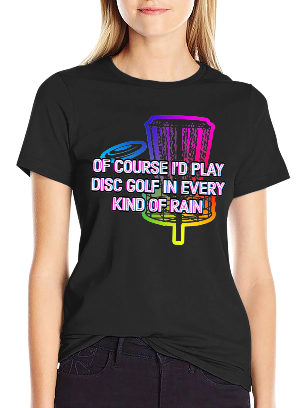 Disc Golf in Every Kind of Rain Graphic Tee