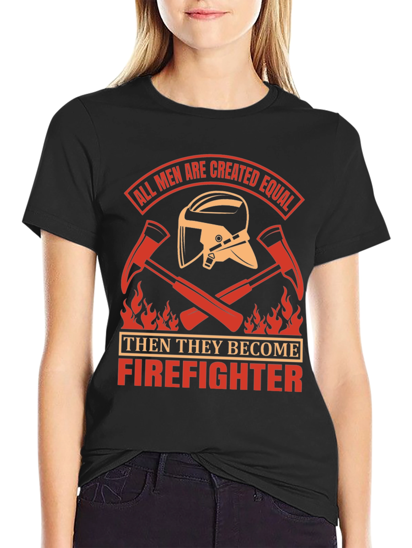 Firefighter T-Shirt - All Men Created Equal Design