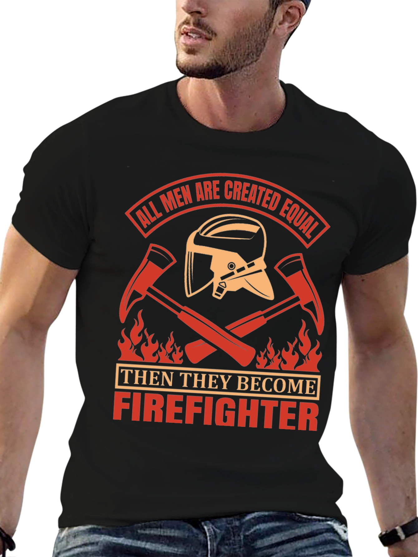 Firefighter T-Shirt - All Men Created Equal Design