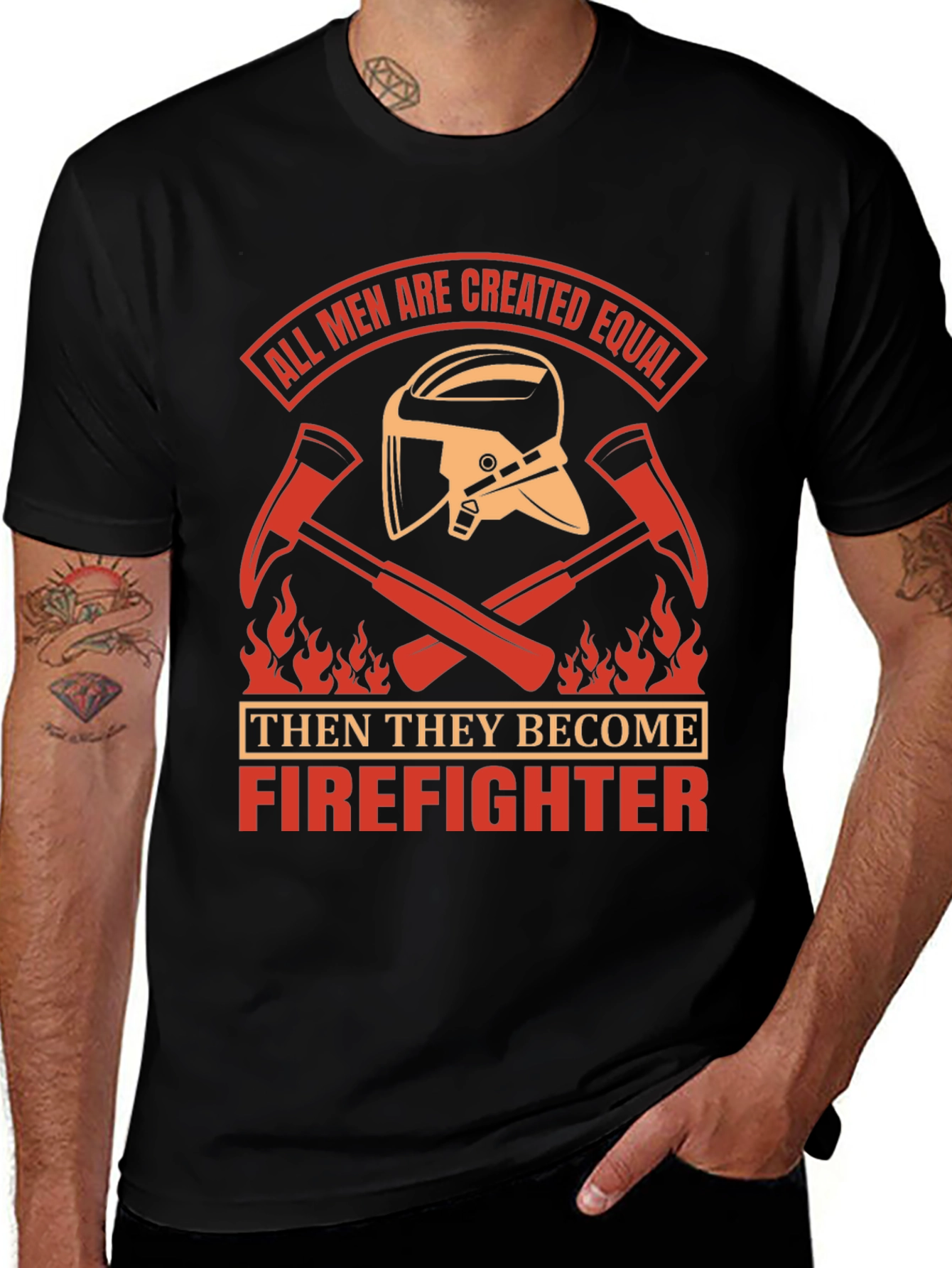 Firefighter T-Shirt - All Men Created Equal Design
