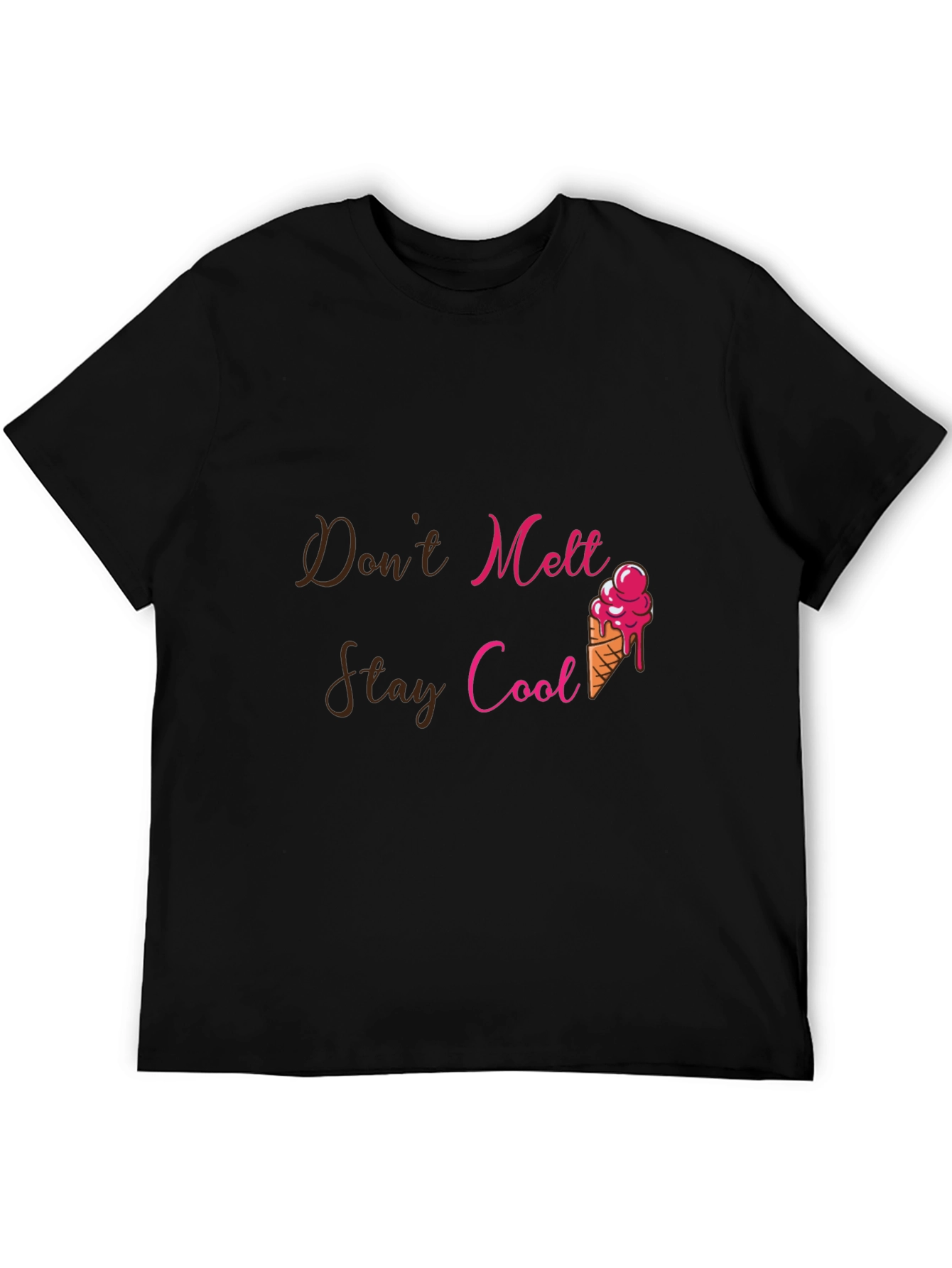 Dont Melt Stay Cool Graphic Tee
