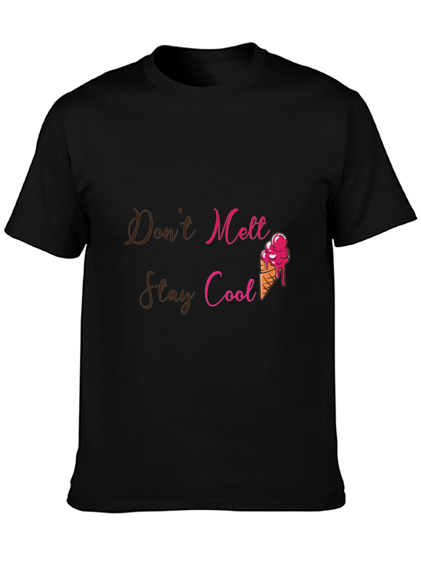 Dont Melt Stay Cool Graphic Tee