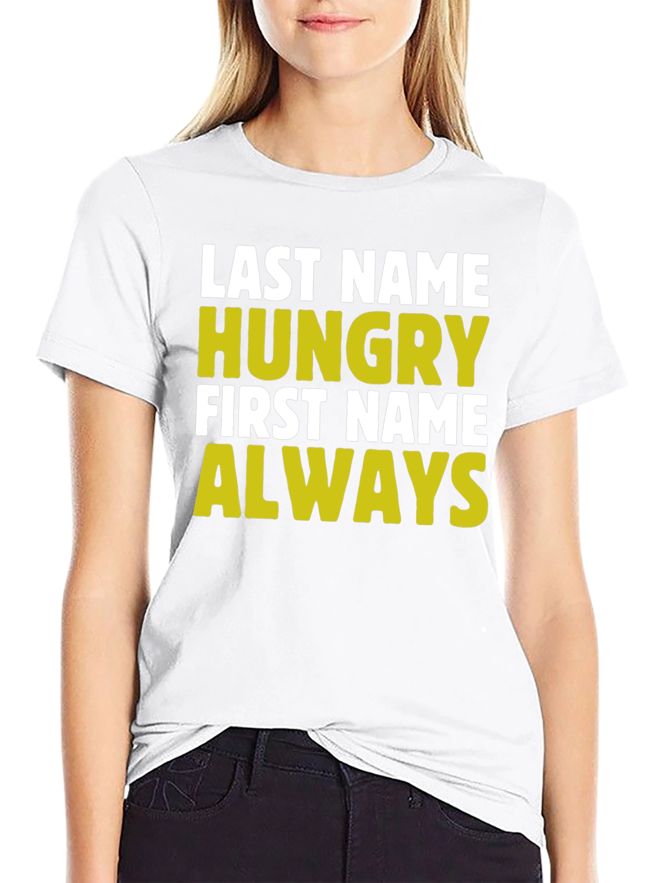 Hungry Always Funny Graphic T-Shirt