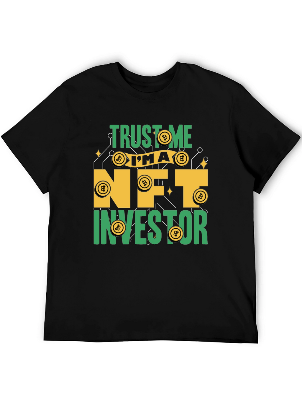 Trust Me Im An NFT Investor T-Shirt