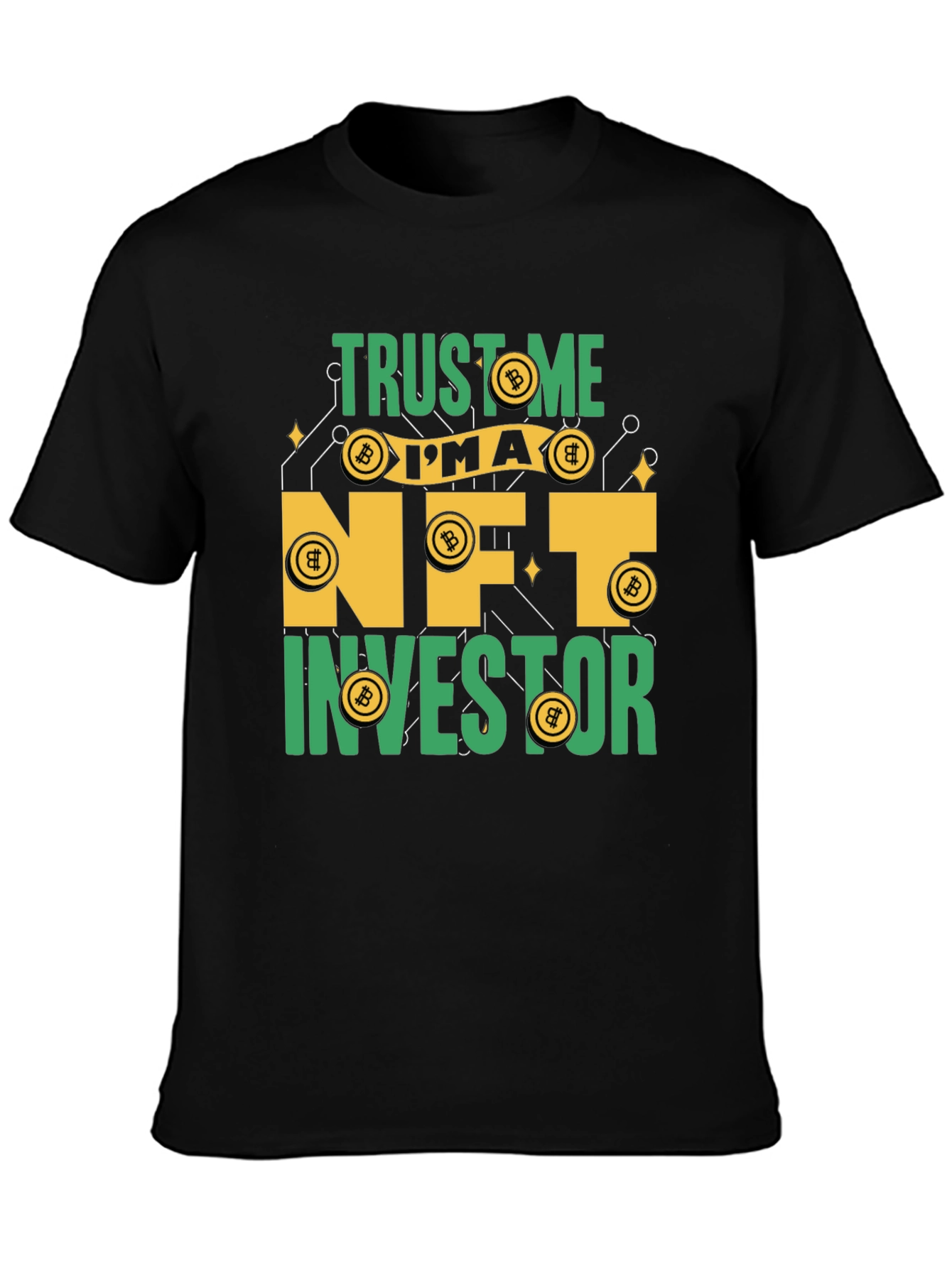 Trust Me Im An NFT Investor T-Shirt