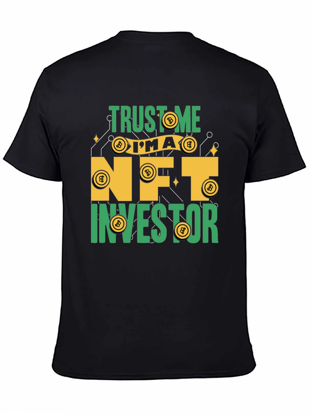 Trust Me Im An NFT Investor T-Shirt