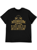 Gone Fishin Huntin Graphic Tee