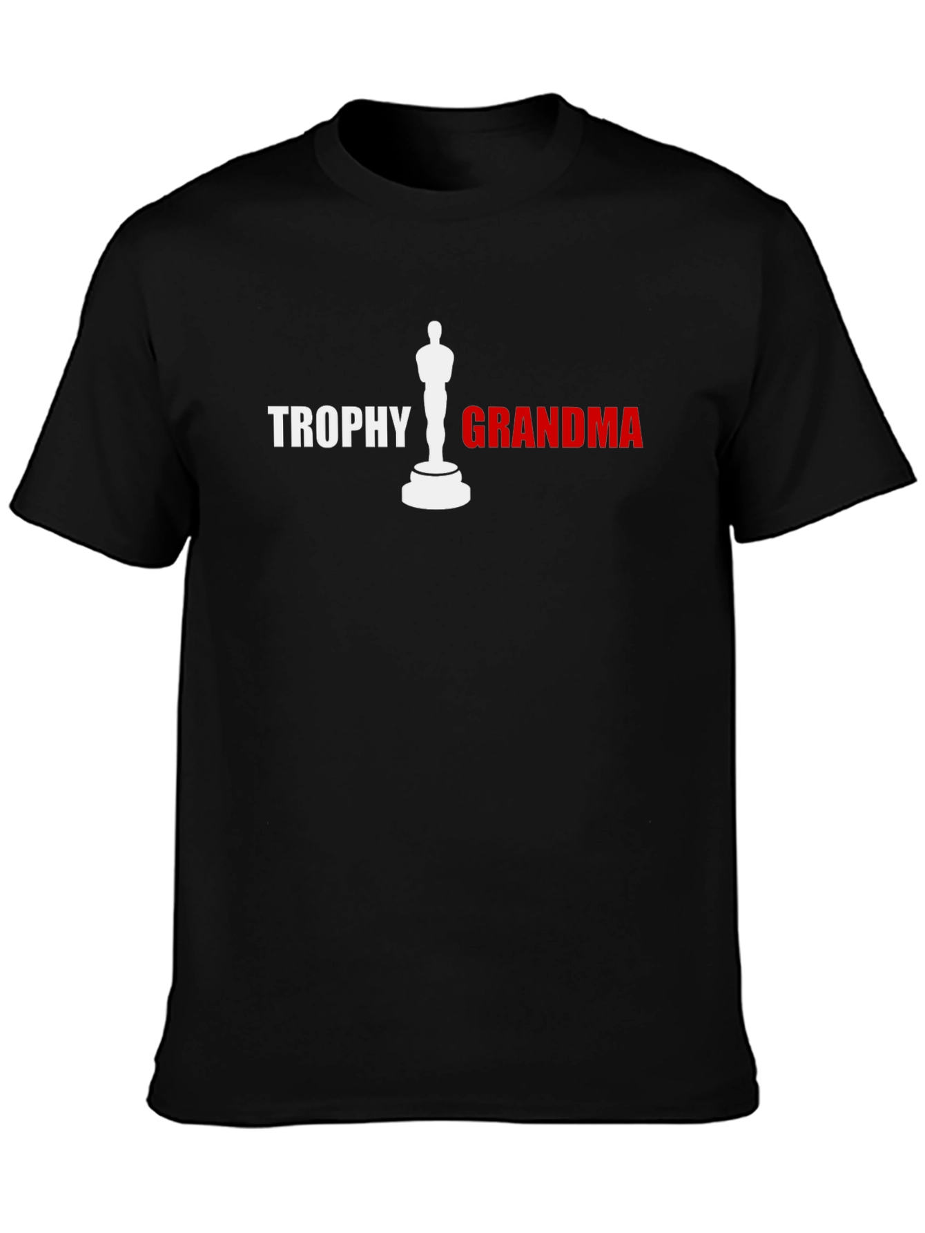 Trophy Grandma T-Shirt - Novelty Gift