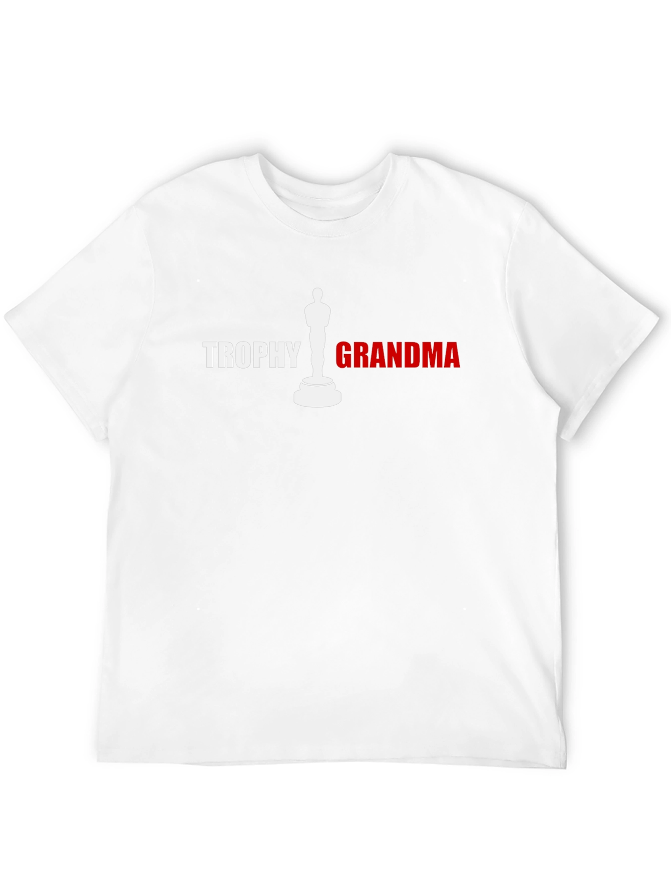 Trophy Grandma T-Shirt - Novelty Gift