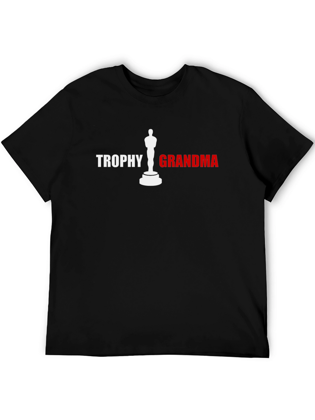 Trophy Grandma T-Shirt - Novelty Gift