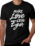 More Love Less Ego Black Graphic Tee