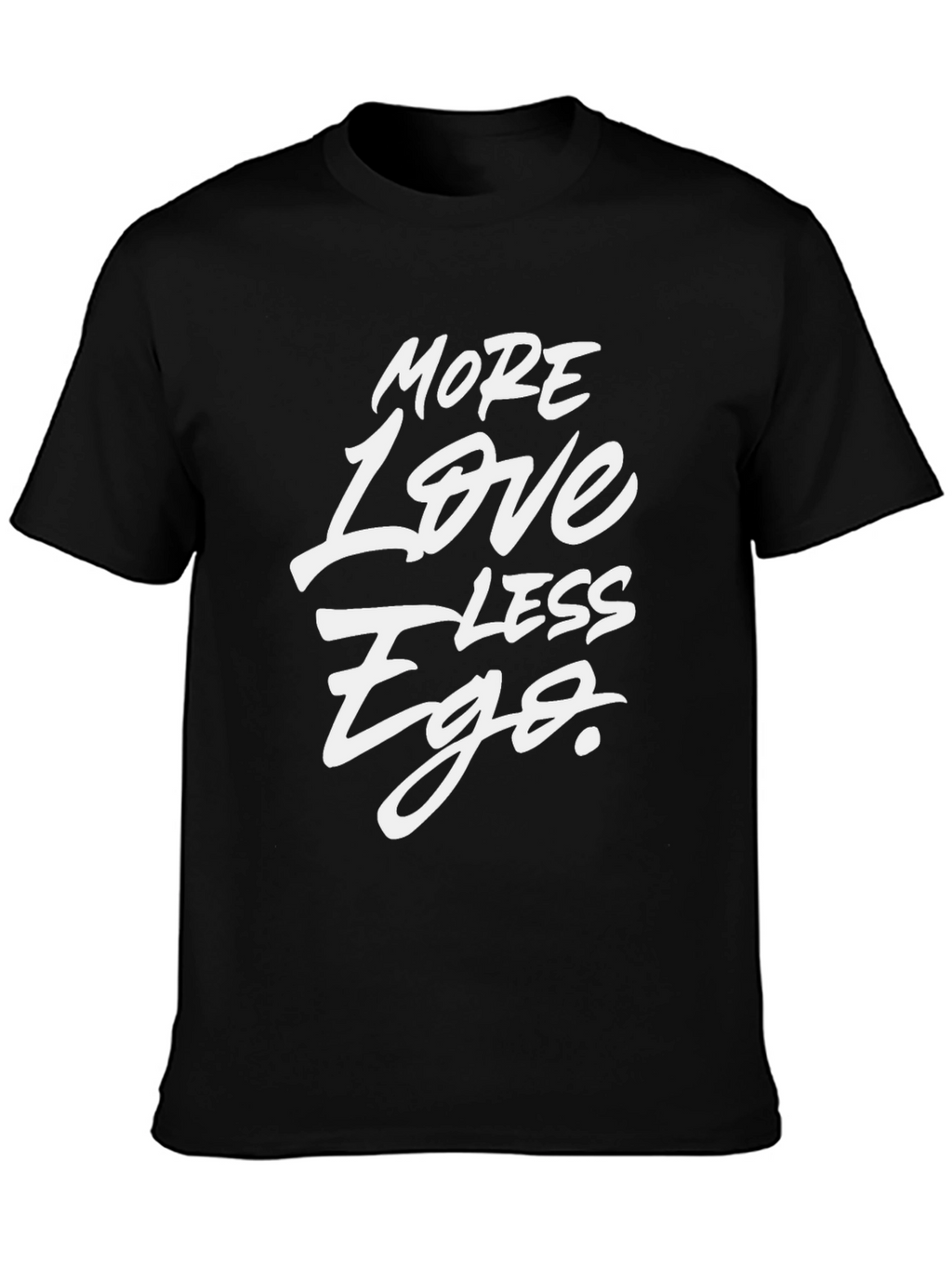 More Love Less Ego Black Graphic Tee