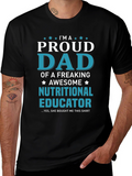 Proud Dad Nutritional Educator Graphic T-Shirt