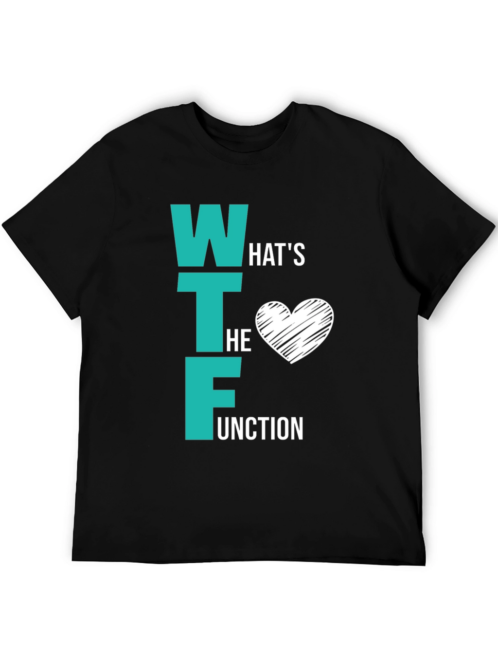 WTF Whats the Function Graphic Tee