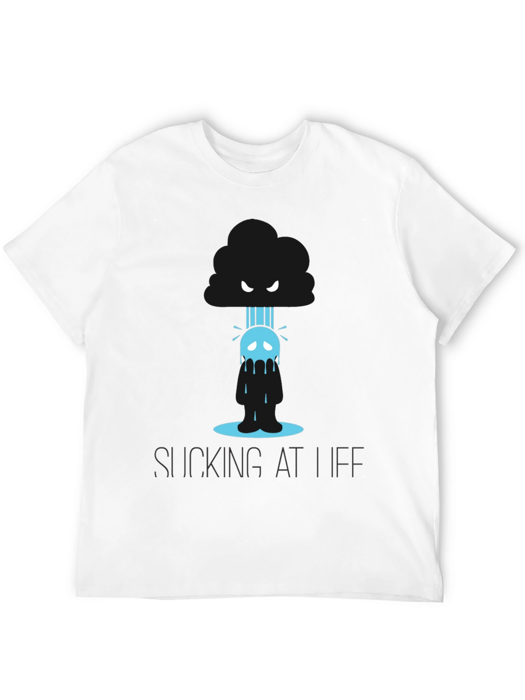Sucking At Life T-Shirt Funny Graphic Tee