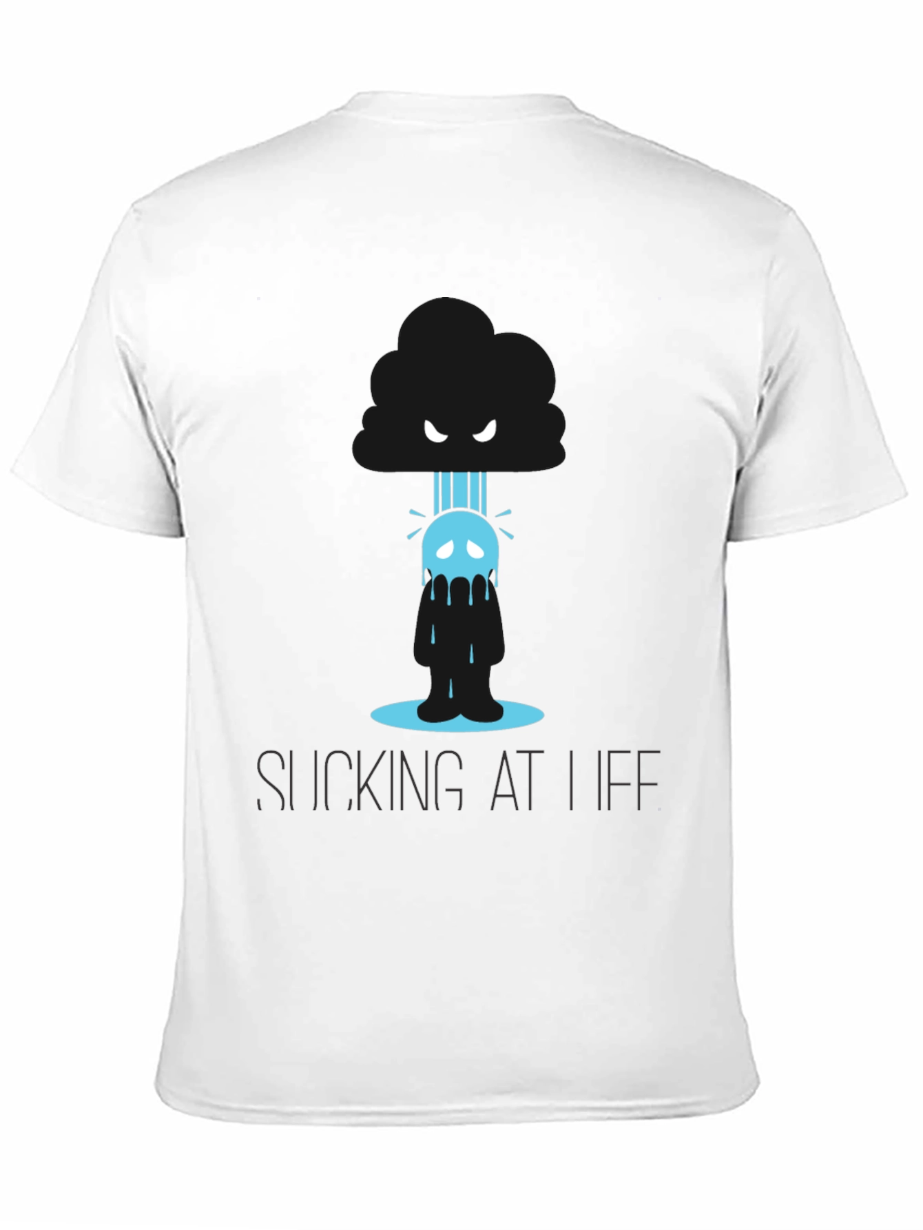 Sucking At Life T-Shirt Funny Graphic Tee