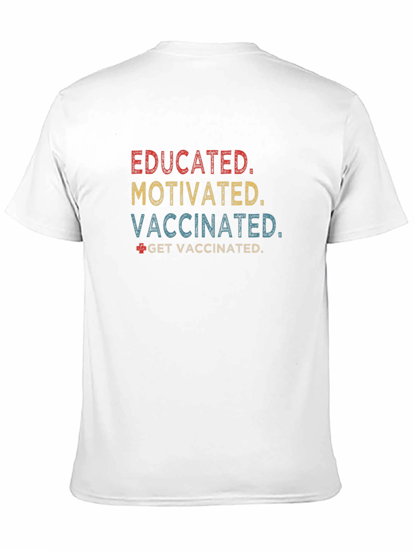 Educated Motivated Vaccinated T-Shirt