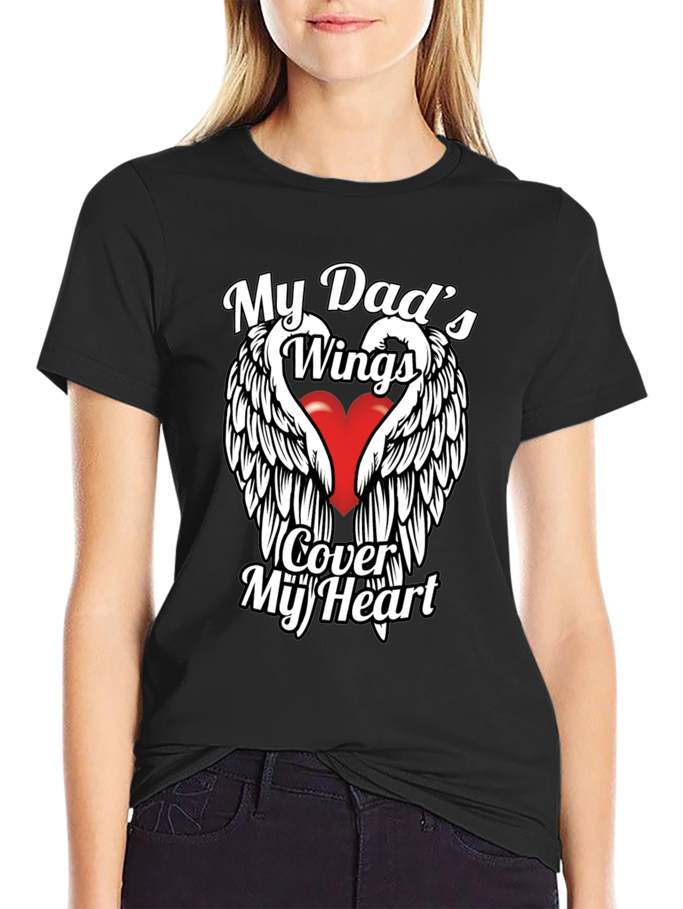 My Dads Wings Cover My Heart Black T-Shirt