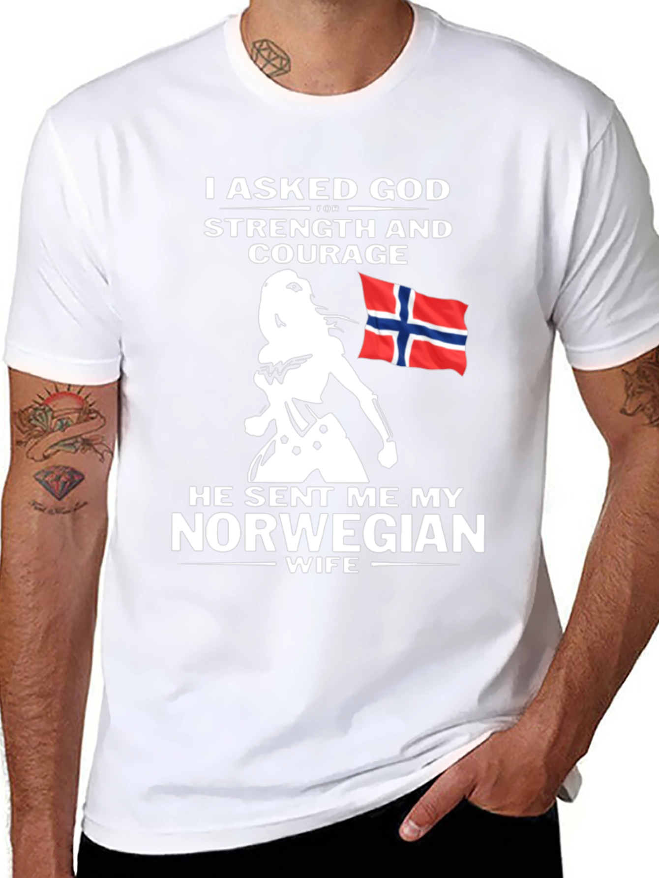 Norwegian Wife T-Shirt - I Asked God For Strength