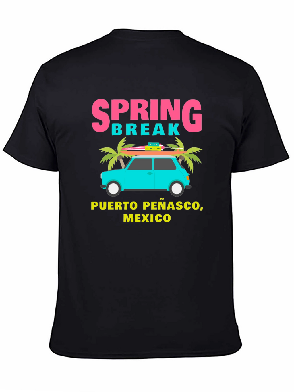 Spring Break Puerto Penasco Mexico T-Shirt