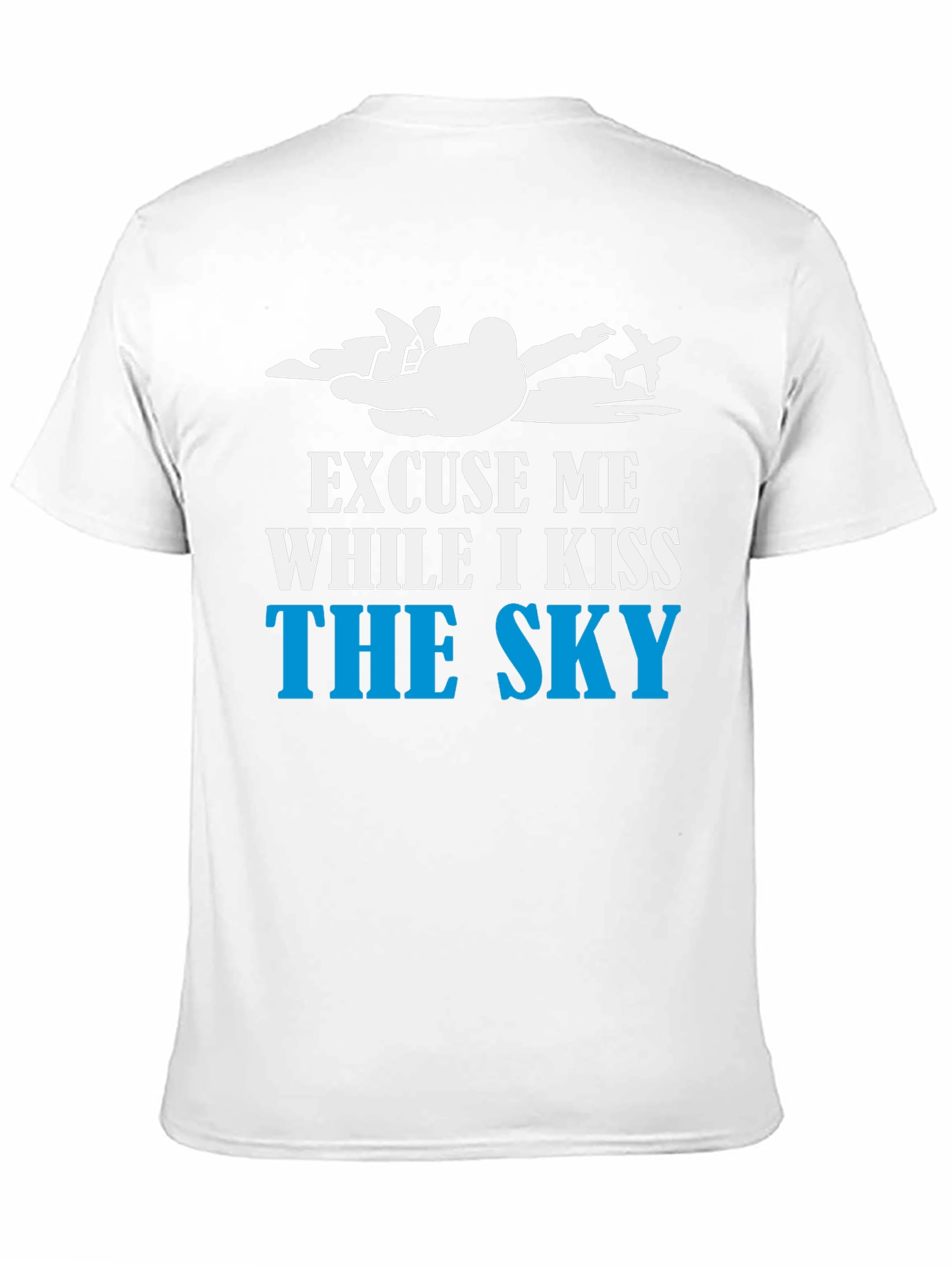 Skydiving T-Shirt - Kiss The Sky