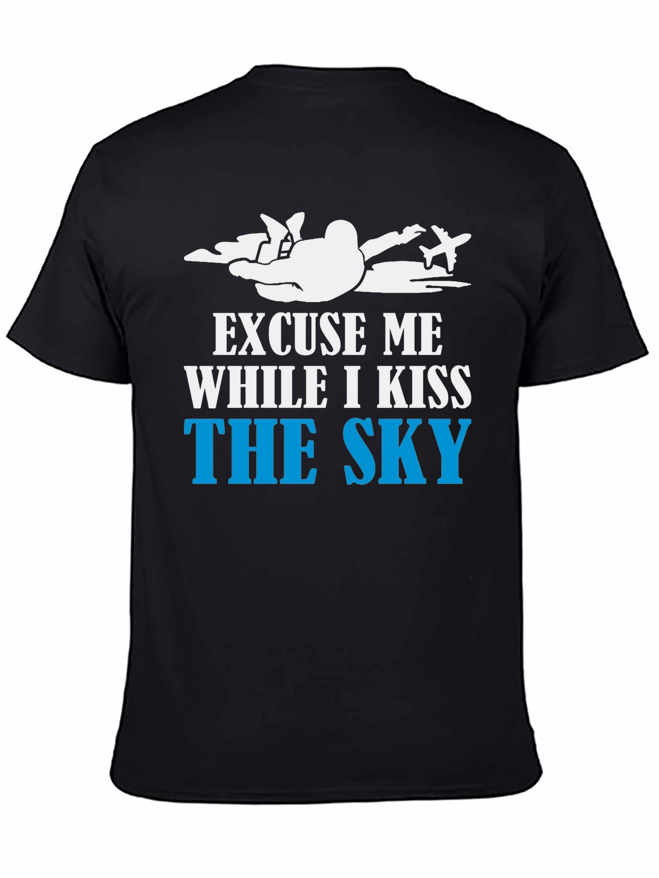 Skydiving T-Shirt - Kiss The Sky