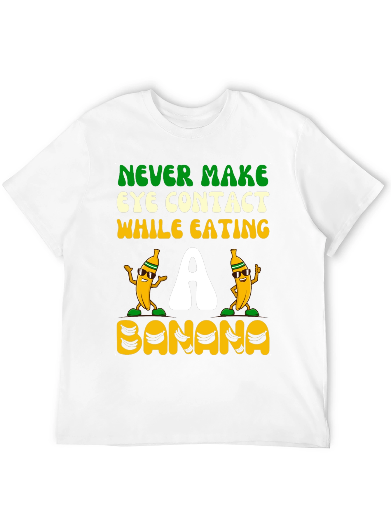 Never Make Eye Contact Banana Graphic Tee