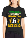 Never Make Eye Contact Banana Graphic Tee