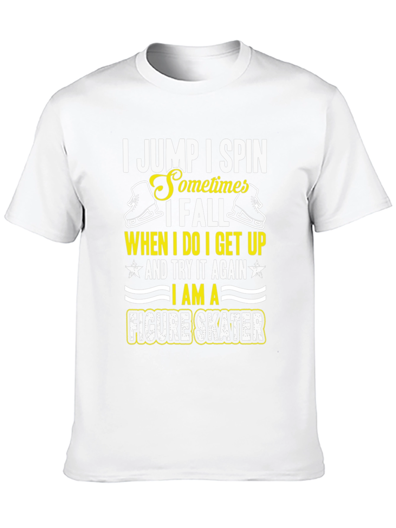 Figure Skater T-Shirt - I Jump I Spin Design