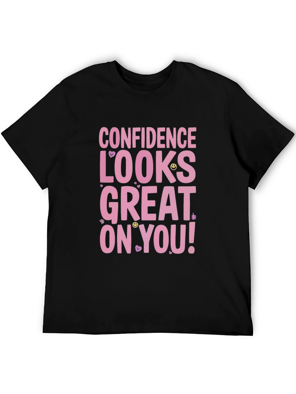 Confidence Looks Great T-Shirt