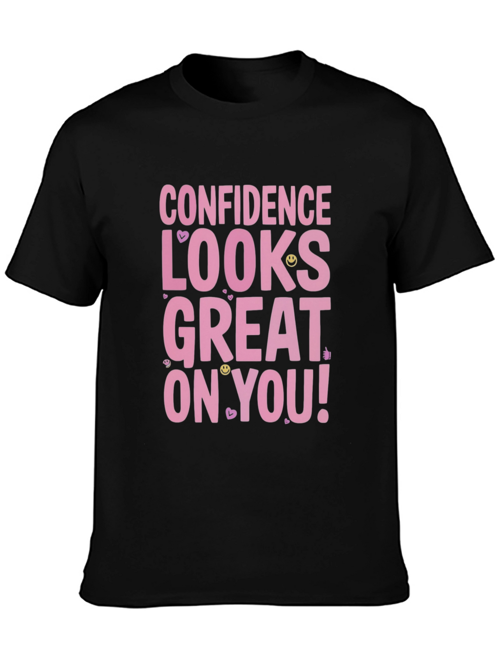 Confidence Looks Great T-Shirt