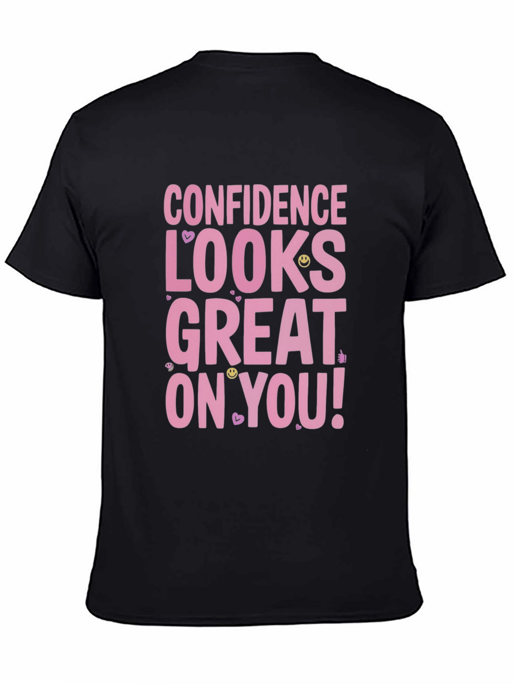 Confidence Looks Great T-Shirt