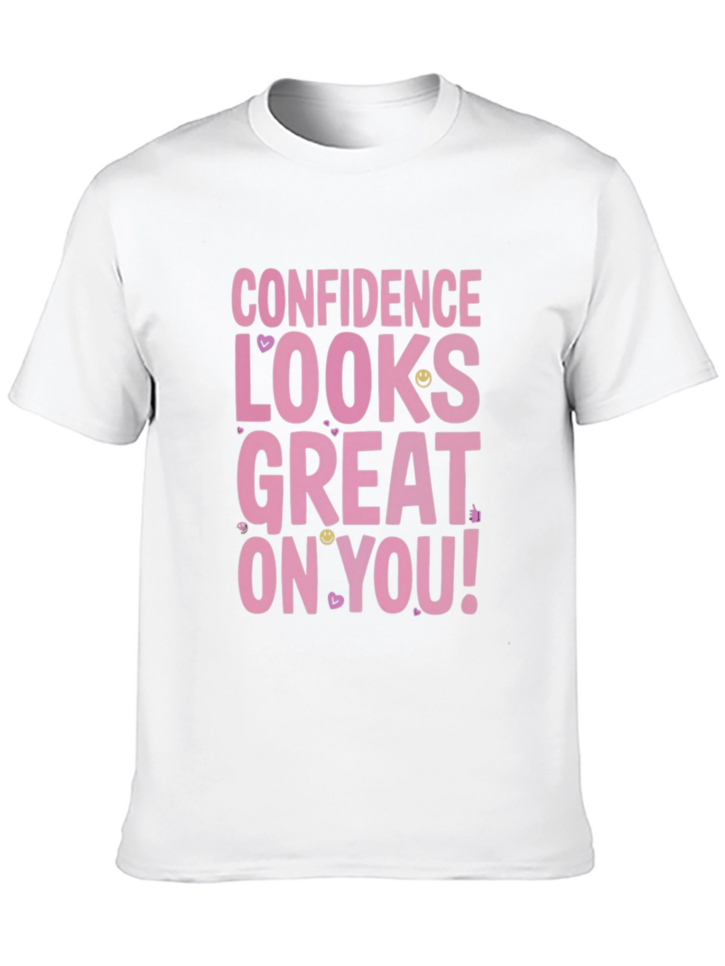 Confidence Looks Great T-Shirt