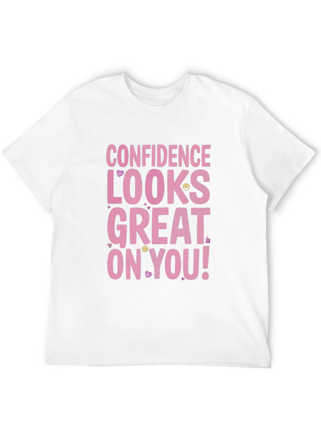 Confidence Looks Great T-Shirt