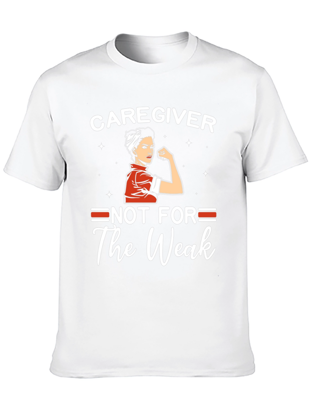 Caregiver Not For The Weak Graphic T-Shirt