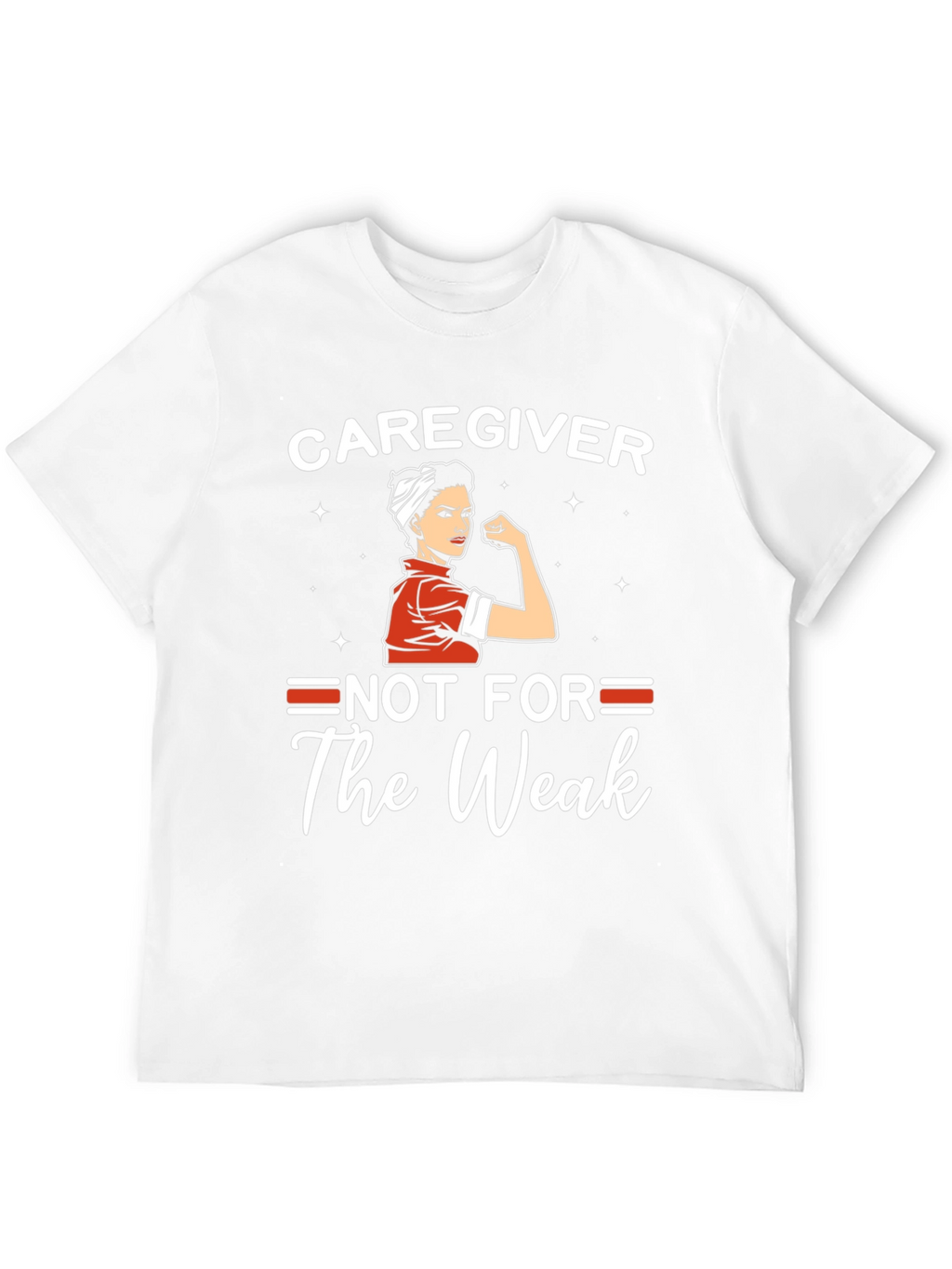 Caregiver Not For The Weak Graphic T-Shirt