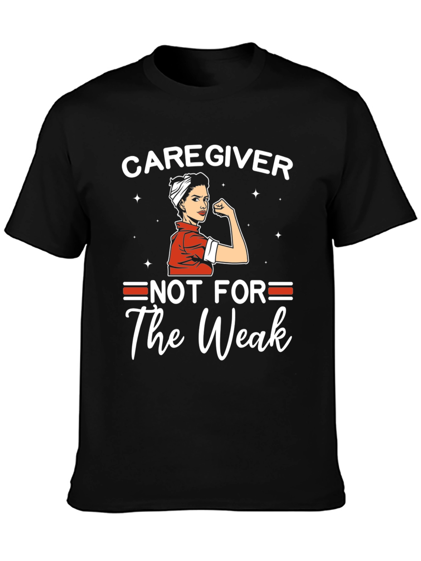 Caregiver Not For The Weak Graphic T-Shirt