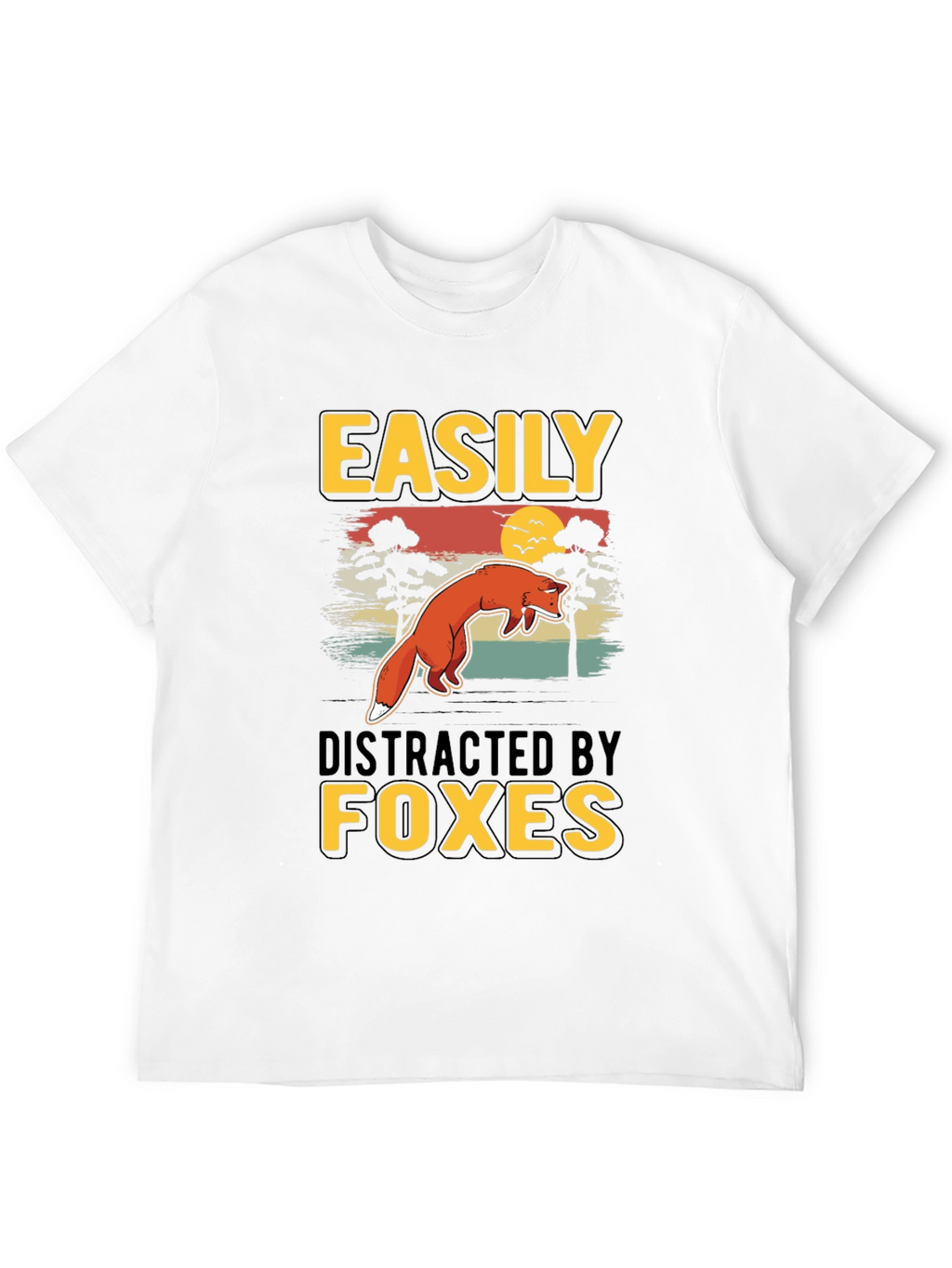 Easily Distracted By Foxes T-Shirt