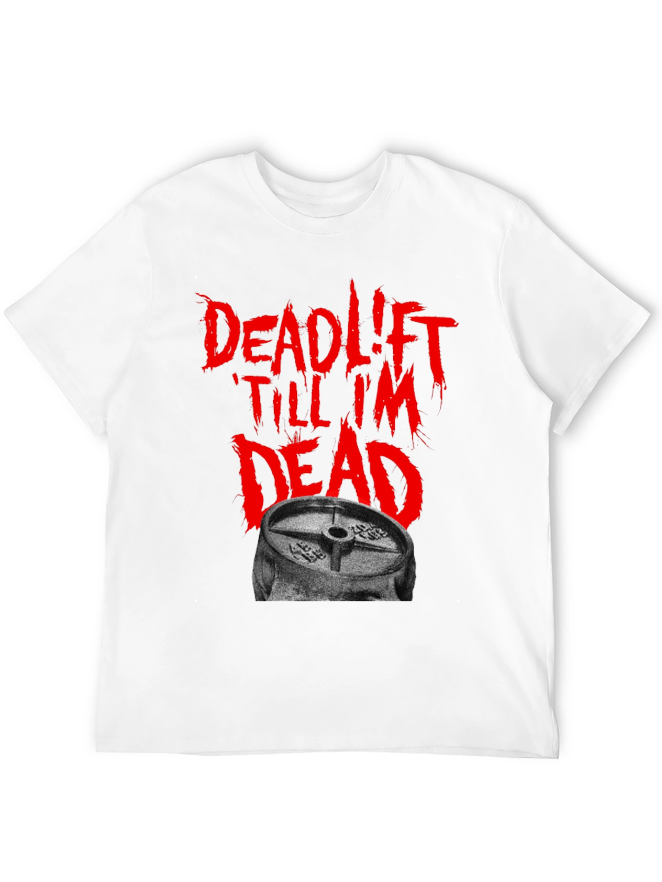 Deadlift Till Im Dead Black T-Shirt