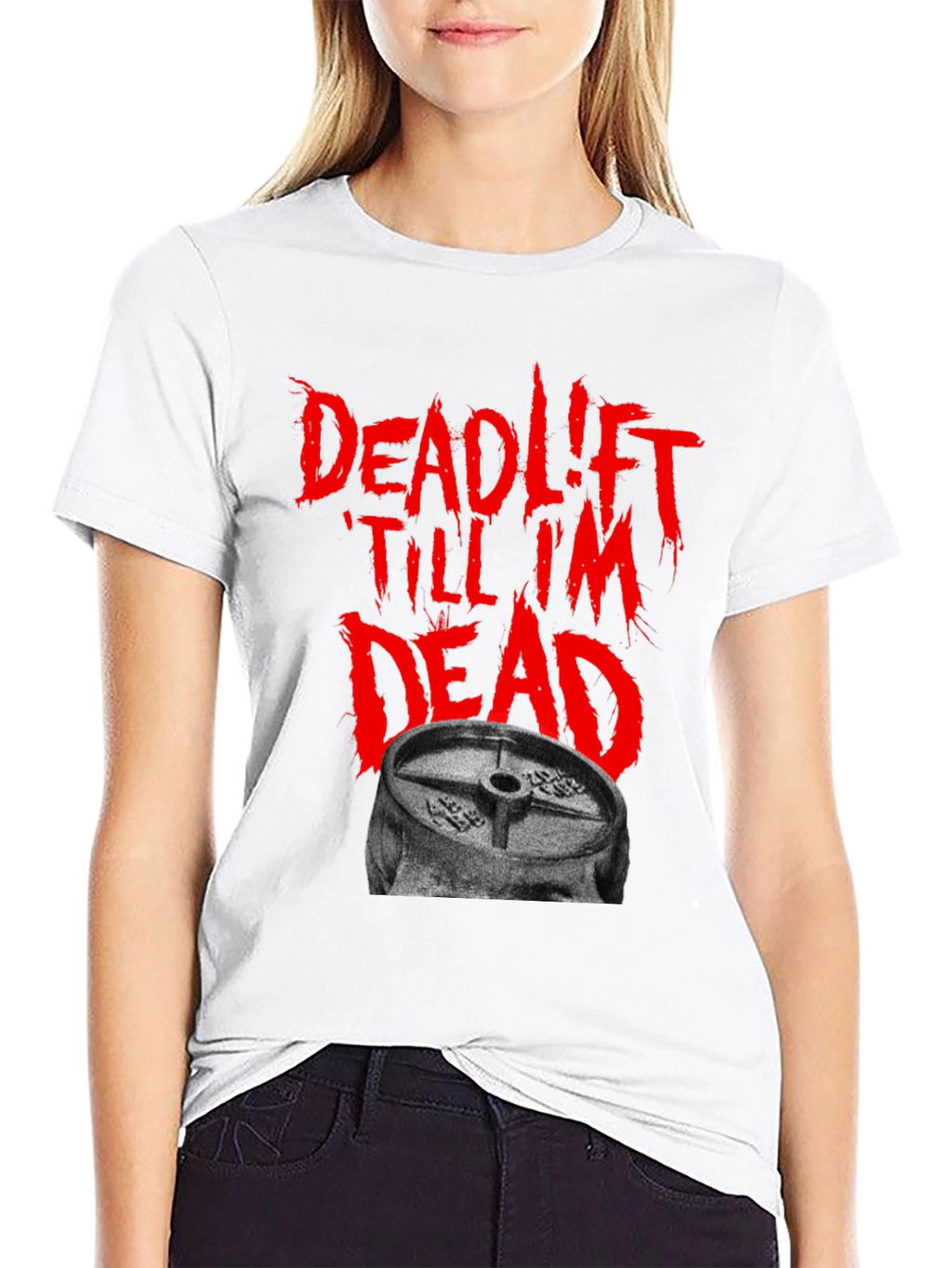 Deadlift Till Im Dead Black T-Shirt