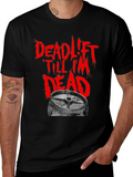 Deadlift Till Im Dead Black T-Shirt