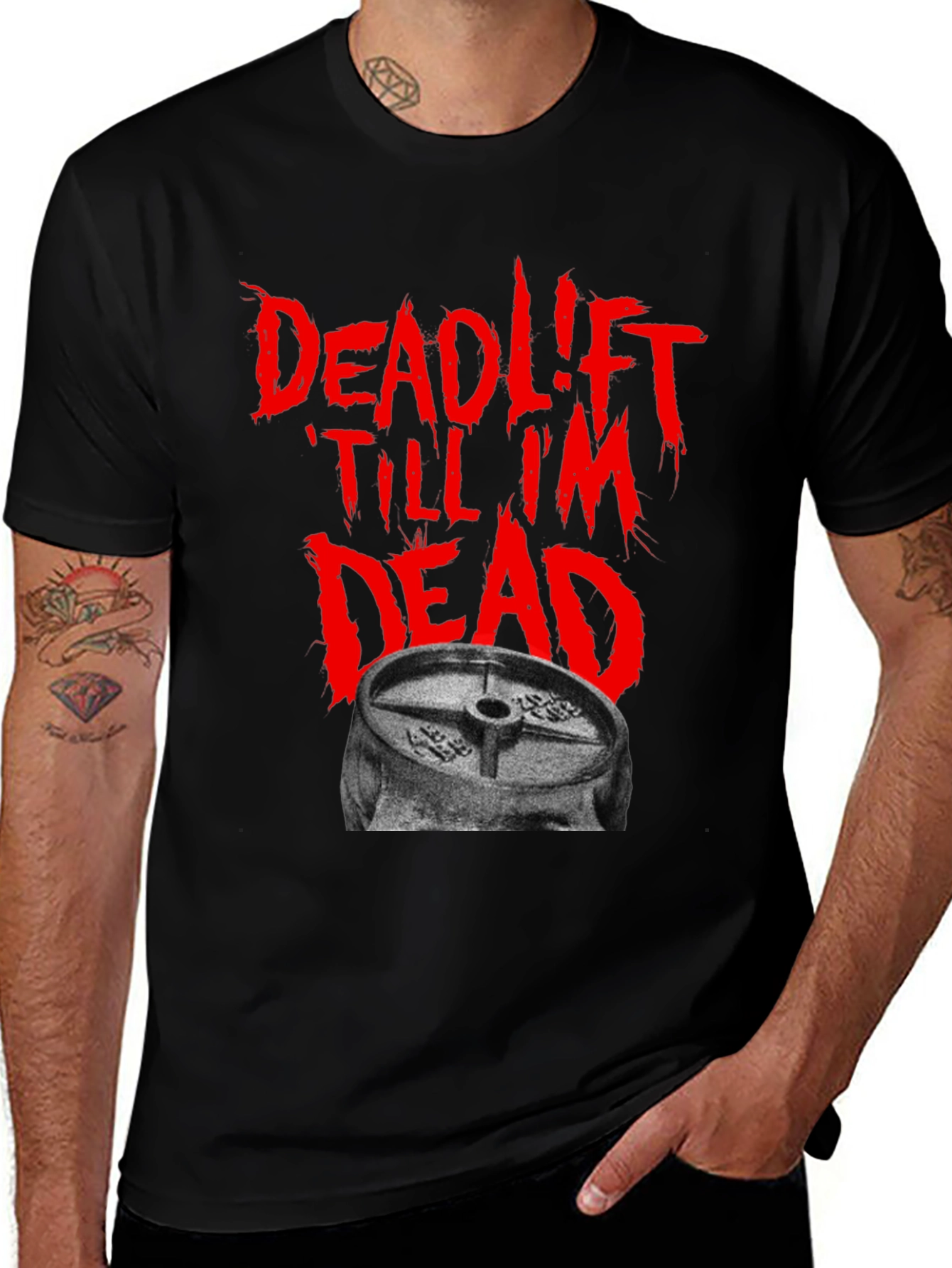 Deadlift Till Im Dead Black T-Shirt