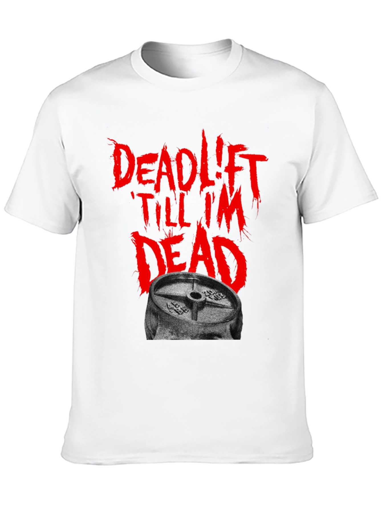 Deadlift Till Im Dead Black T-Shirt