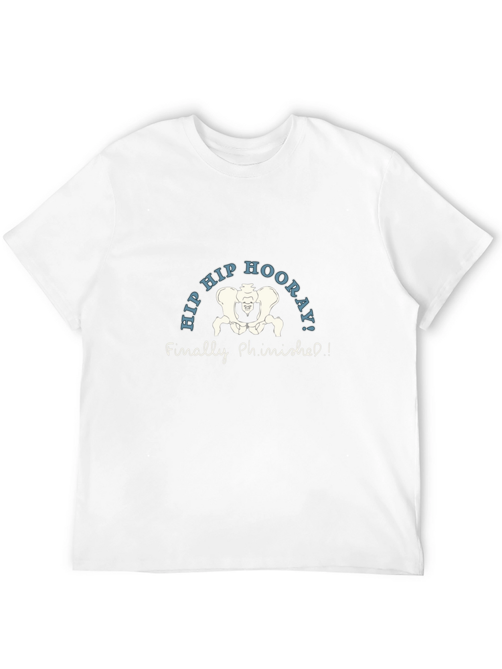 Hip Hip Hooray! Anatomy Pun T-Shirt