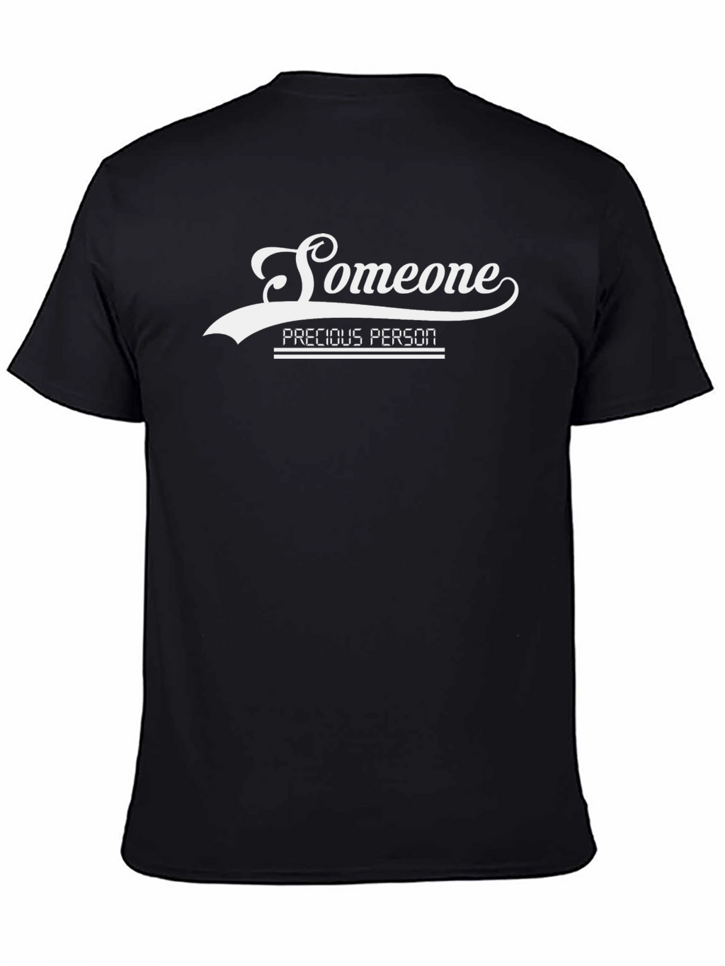 Someone Precious Person Black T-Shirt