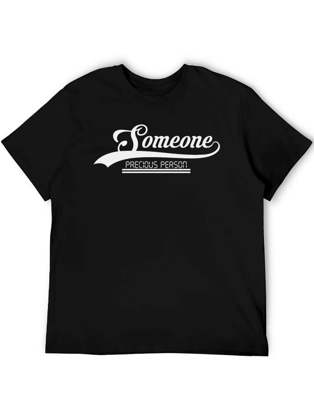 Someone Precious Person Black T-Shirt