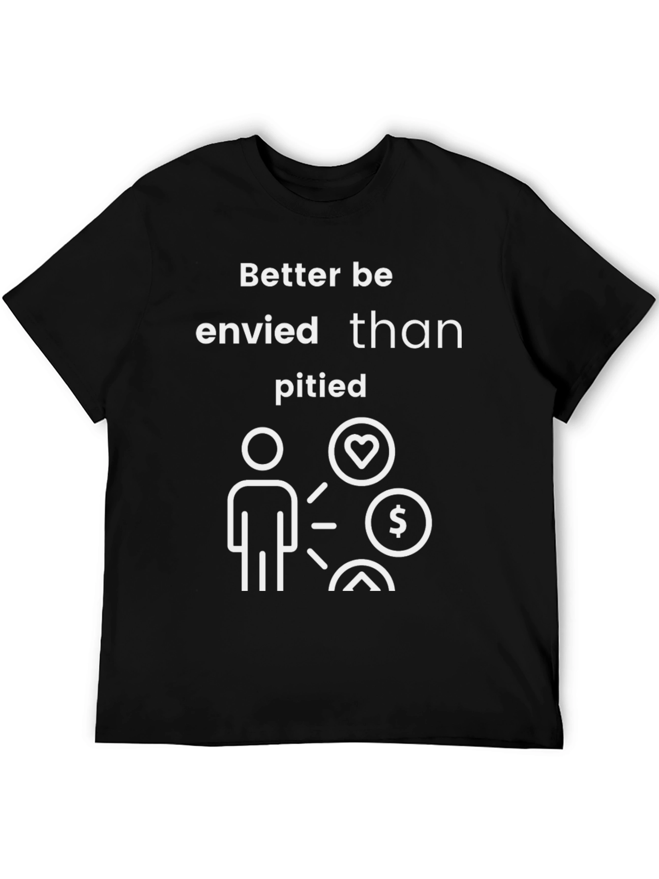 Envy Motivational T-Shirt